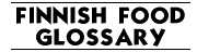 Finnish food glossary